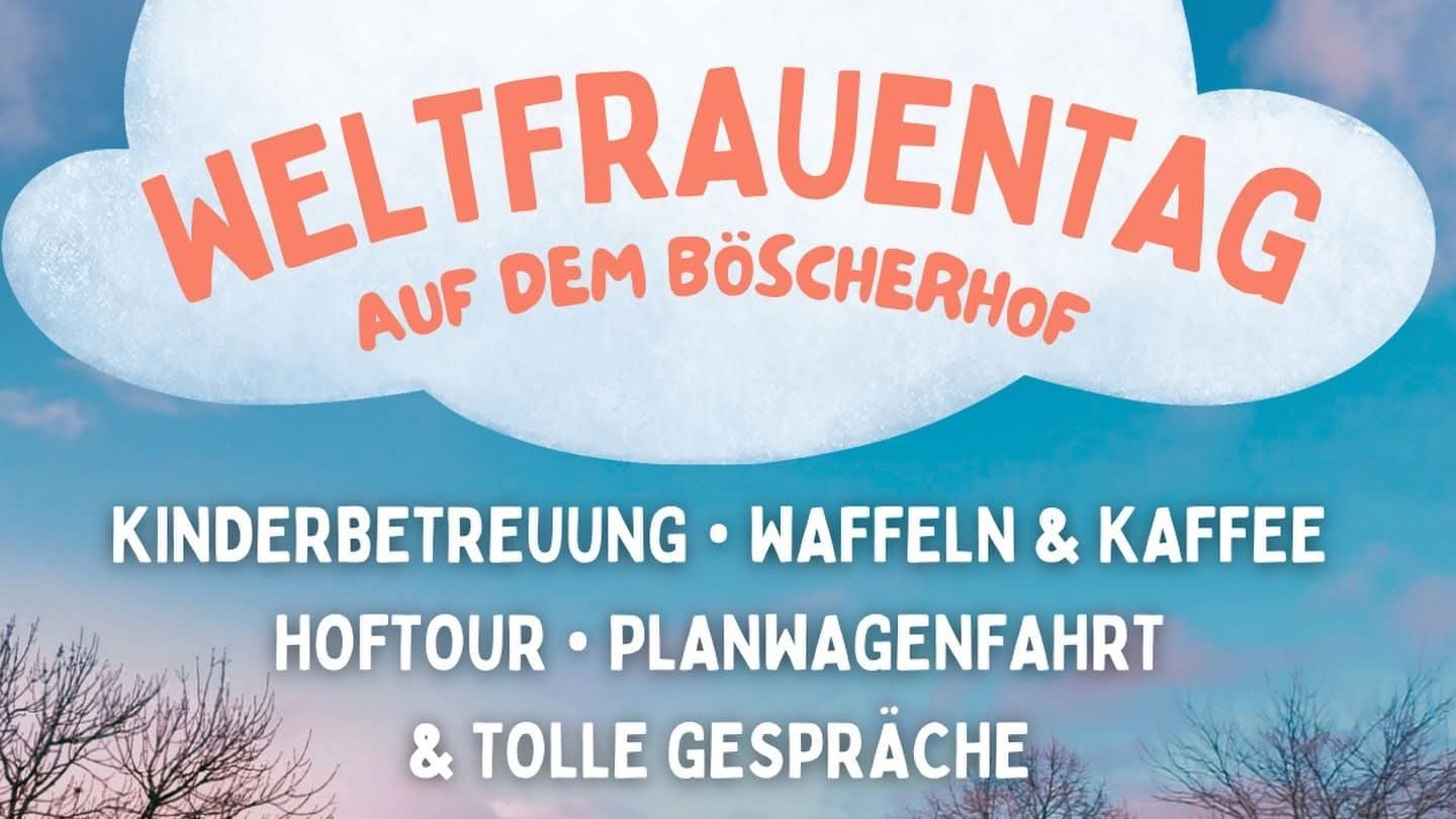 Weltfrauentag auf dem Böscherhof